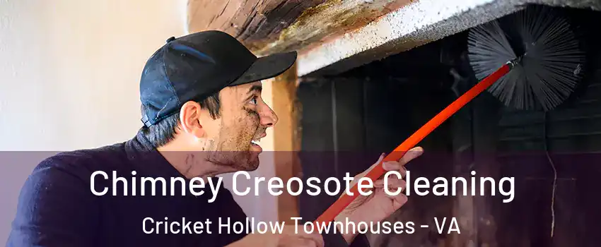 Chimney Creosote Cleaning Cricket Hollow Townhouses - VA