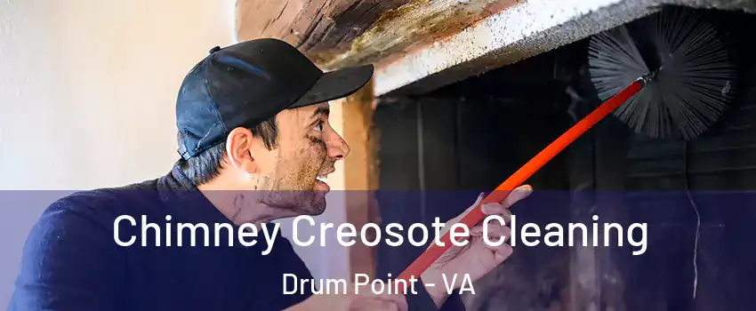Chimney Creosote Cleaning Drum Point - VA