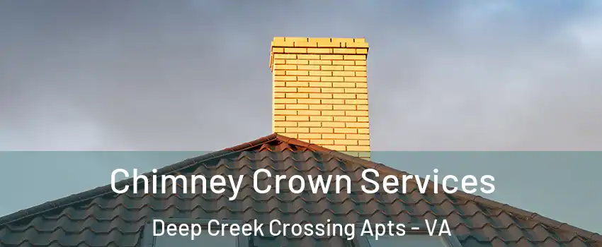 Chimney Crown Services Deep Creek Crossing Apts - VA