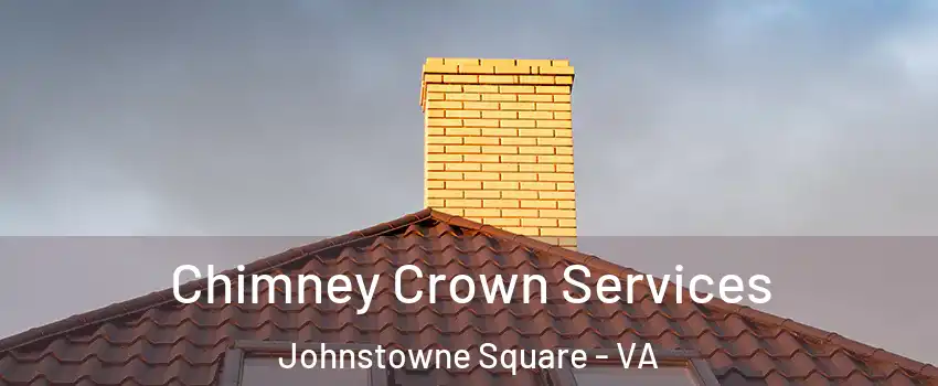 Chimney Crown Services Johnstowne Square - VA
