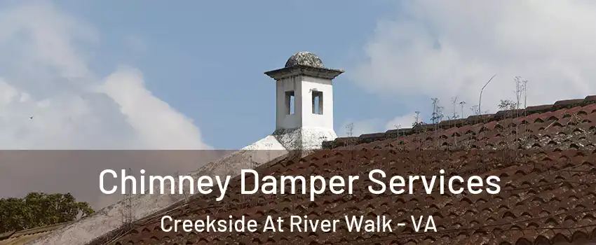 Chimney Damper Services Creekside At River Walk - VA
