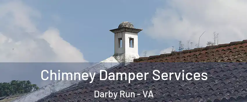 Chimney Damper Services Darby Run - VA