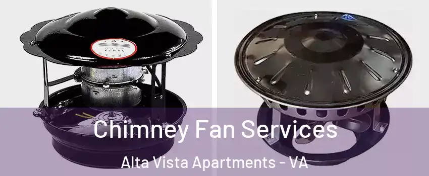 Chimney Fan Services Alta Vista Apartments - VA
