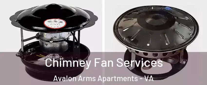 Chimney Fan Services Avalon Arms Apartments - VA