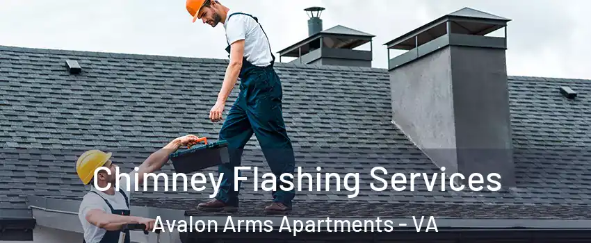 Chimney Flashing Services Avalon Arms Apartments - VA