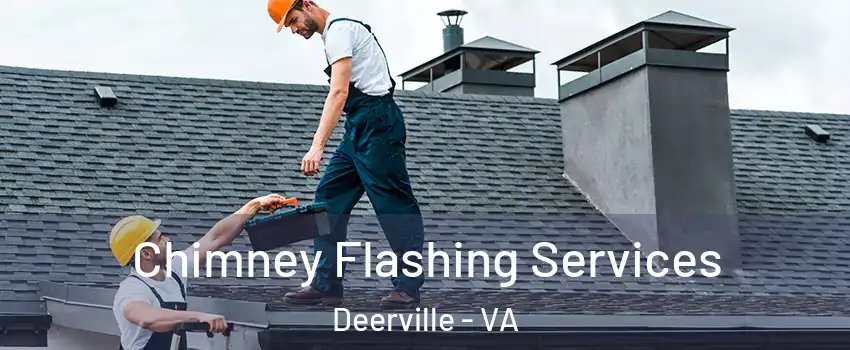 Chimney Flashing Services Deerville - VA