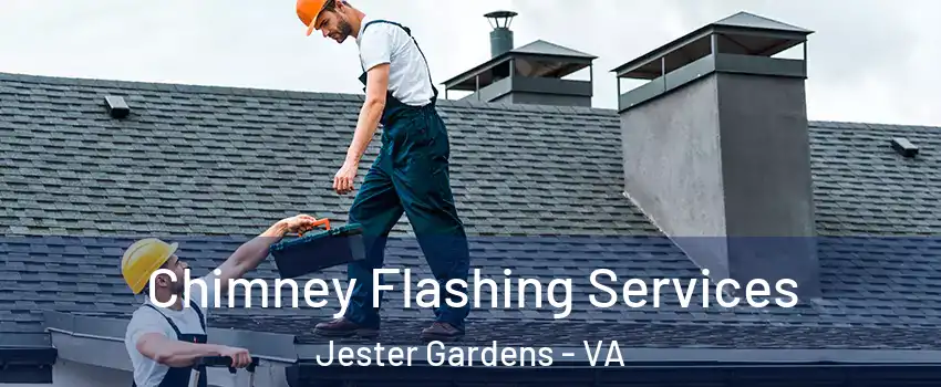 Chimney Flashing Services Jester Gardens - VA