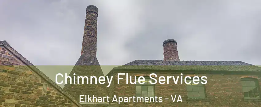 Chimney Flue Services Elkhart Apartments - VA