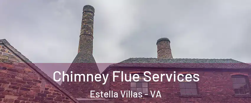 Chimney Flue Services Estella Villas - VA