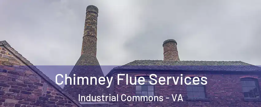Chimney Flue Services Industrial Commons - VA