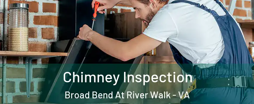 Chimney Inspection Broad Bend At River Walk - VA