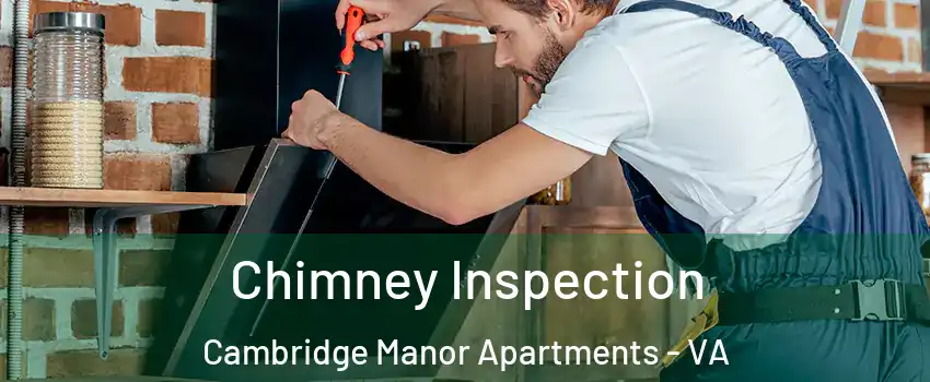 Chimney Inspection Cambridge Manor Apartments - VA
