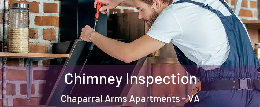 Chimney Inspection Chaparral Arms Apartments - VA