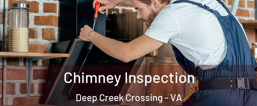Chimney Inspection Deep Creek Crossing - VA