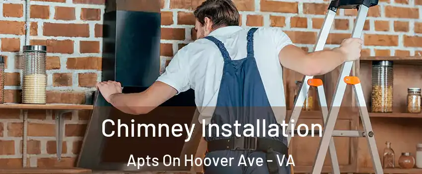 Chimney Installation Apts On Hoover Ave - VA