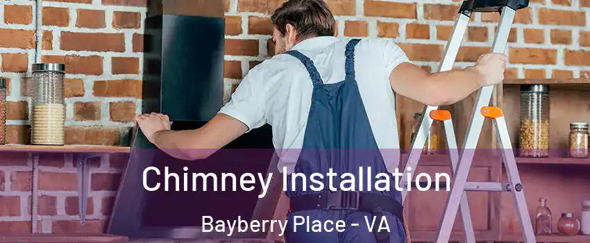 Chimney Installation Bayberry Place - VA