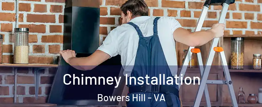 Chimney Installation Bowers Hill - VA