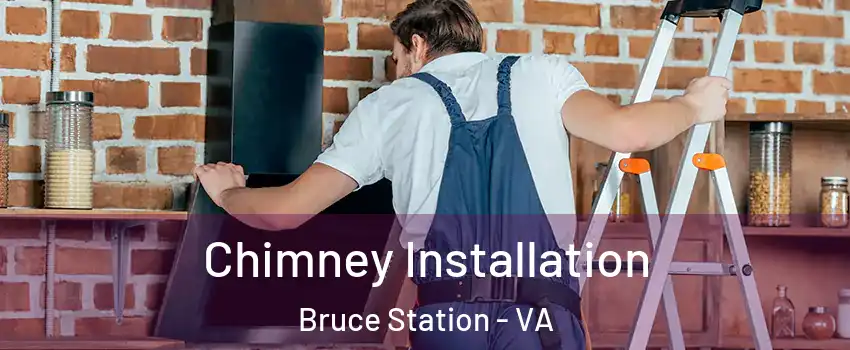 Chimney Installation Bruce Station - VA