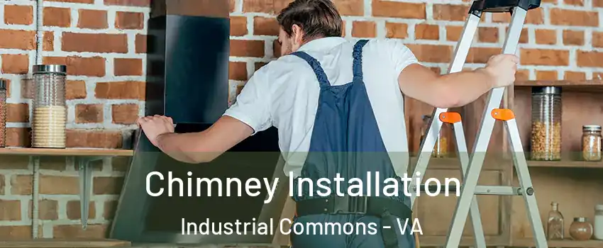 Chimney Installation Industrial Commons - VA