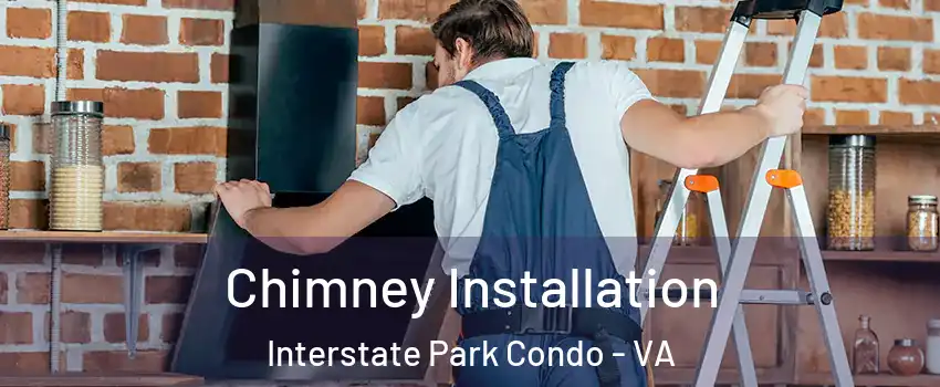 Chimney Installation Interstate Park Condo - VA