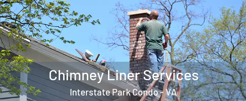Chimney Liner Services Interstate Park Condo - VA