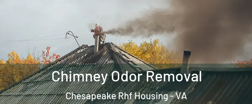 Chimney Odor Removal Chesapeake Rhf Housing - VA