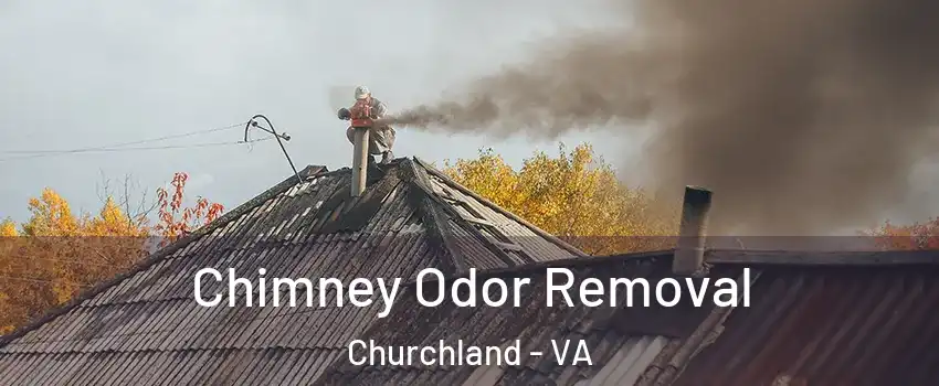 Chimney Odor Removal Churchland - VA