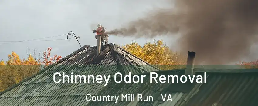 Chimney Odor Removal Country Mill Run - VA