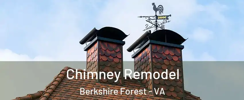 Chimney Remodel Berkshire Forest - VA