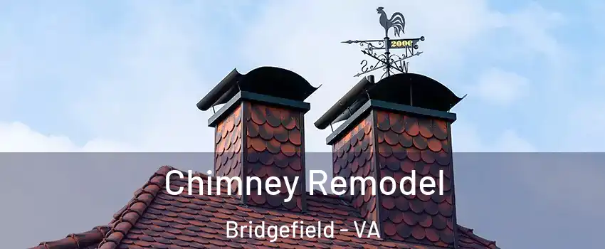 Chimney Remodel Bridgefield - VA