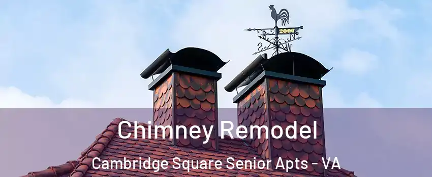 Chimney Remodel Cambridge Square Senior Apts - VA