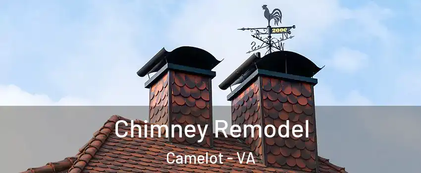 Chimney Remodel Camelot - VA