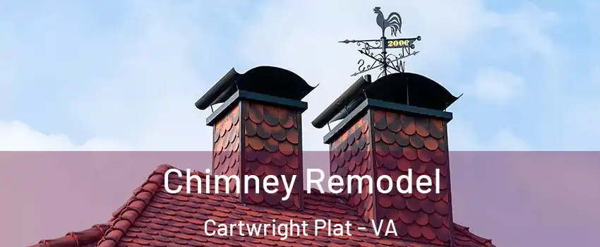 Chimney Remodel Cartwright Plat - VA