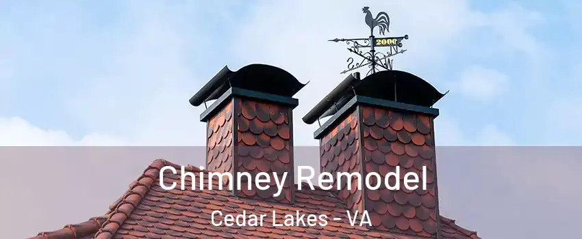 Chimney Remodel Cedar Lakes - VA