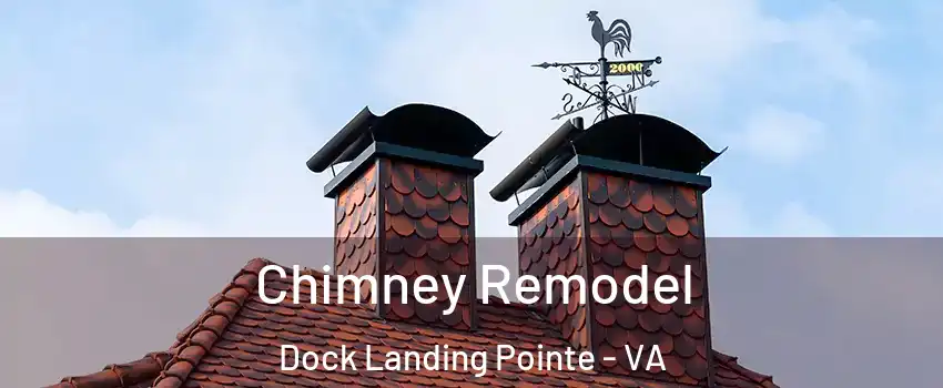 Chimney Remodel Dock Landing Pointe - VA