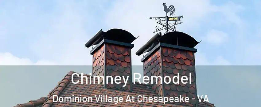 Chimney Remodel Dominion Village At Chesapeake - VA