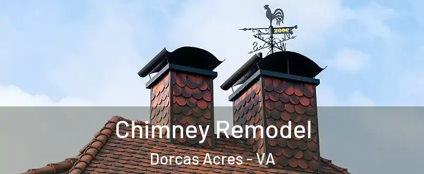 Chimney Remodel Dorcas Acres - VA
