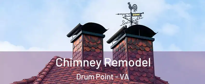 Chimney Remodel Drum Point - VA