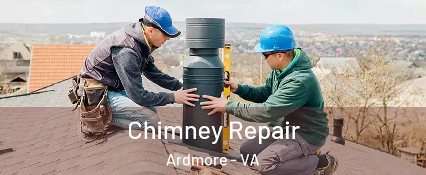 Chimney Repair Ardmore - VA