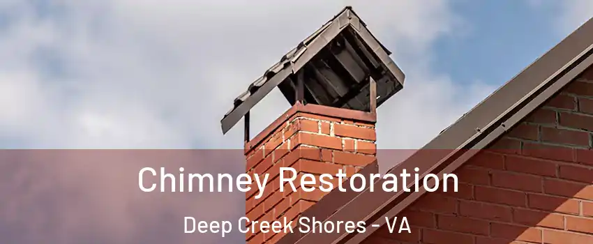 Chimney Restoration Deep Creek Shores - VA