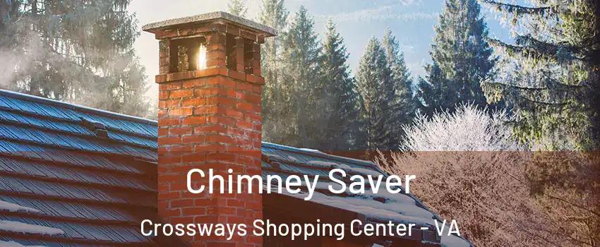 Chimney Saver Crossways Shopping Center - VA