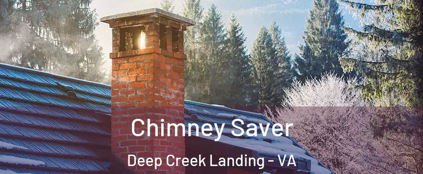 Chimney Saver Deep Creek Landing - VA
