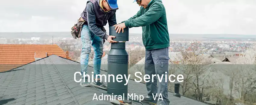 Chimney Service Admiral Mhp - VA