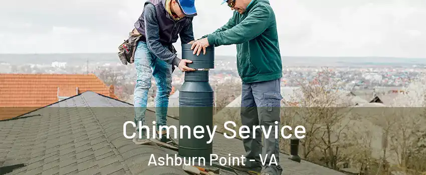 Chimney Service Ashburn Point - VA