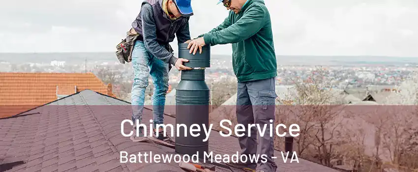 Chimney Service Battlewood Meadows - VA