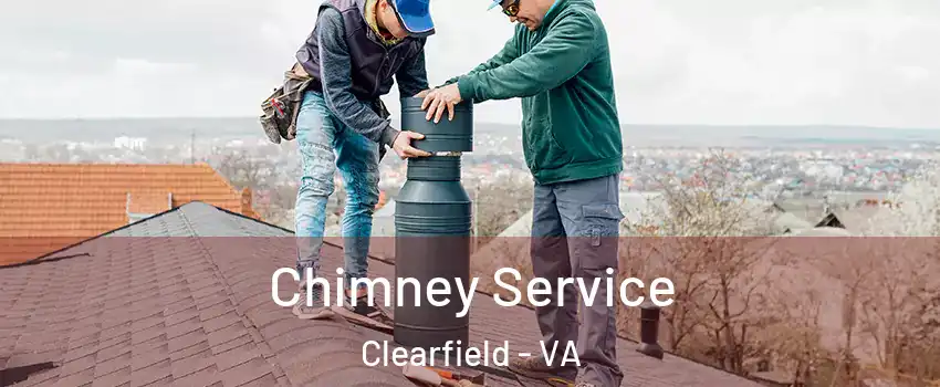 Chimney Service Clearfield - VA