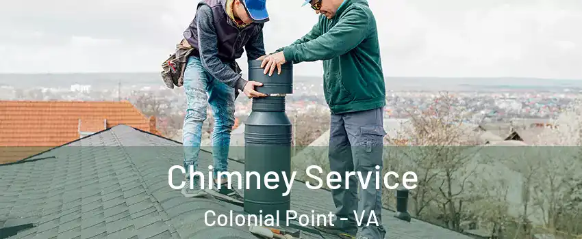 Chimney Service Colonial Point - VA