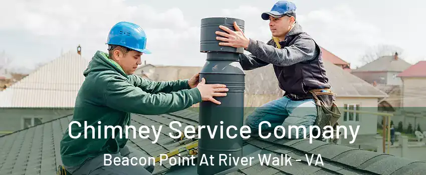 Chimney Service Company Beacon Point At River Walk - VA