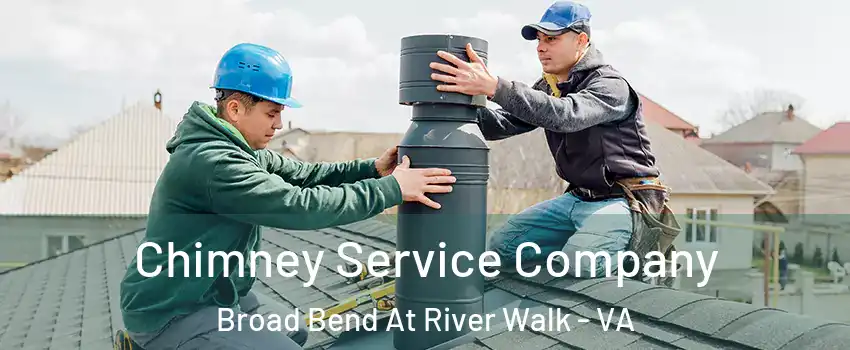 Chimney Service Company Broad Bend At River Walk - VA