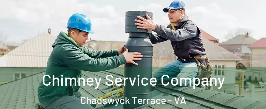 Chimney Service Company Chadswyck Terrace - VA